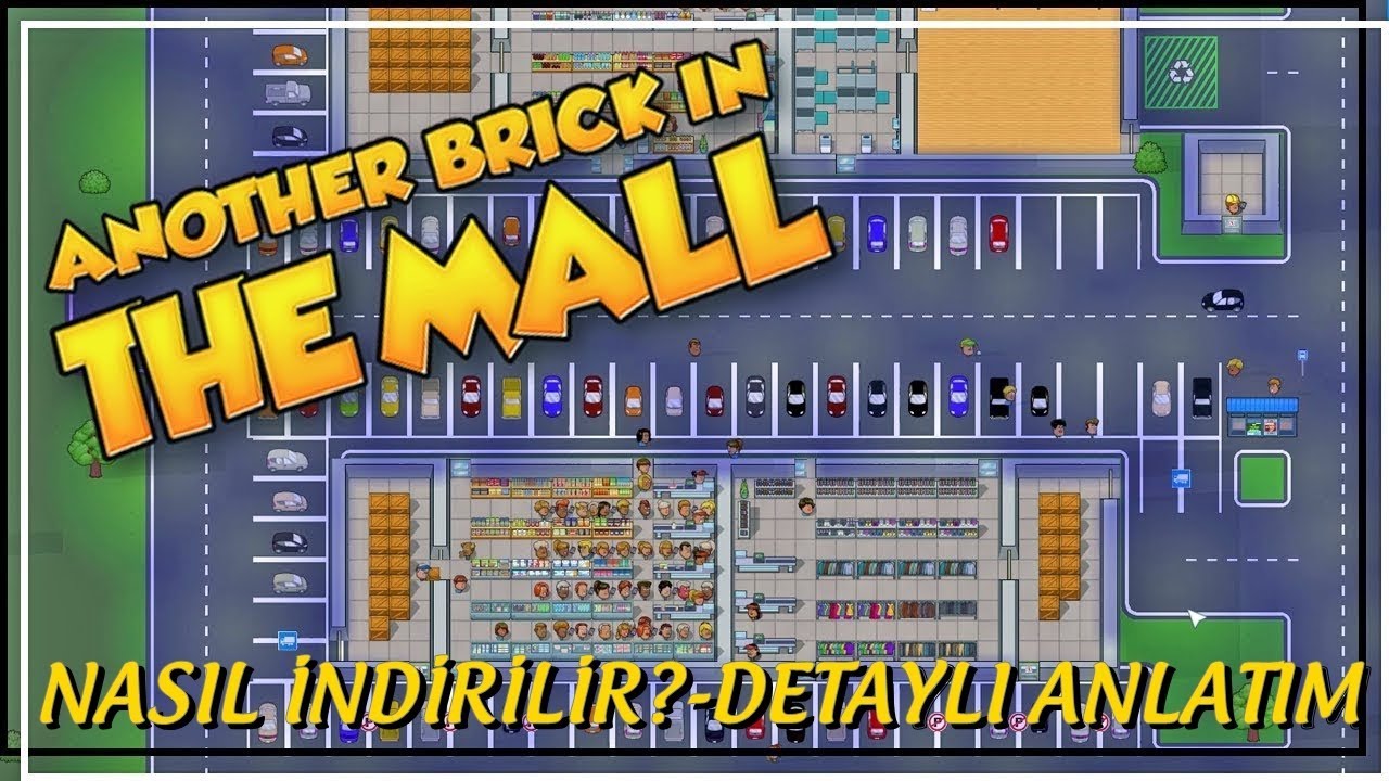 Another Brick In The Mall A Nasıl Türkçe Yama Indirilir